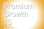 Premium Growth 13